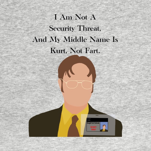 The office Dwight Schrute quote security threat, kurt not fart by JadesCanvas